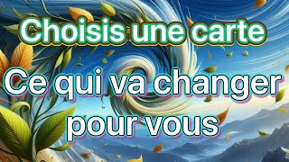 💫CE QUI VA CHANGER POUR VOUS💨🌬️tirage intemporel à choix🔮tarot guidance messages voyance [upl. by Agrippina597]