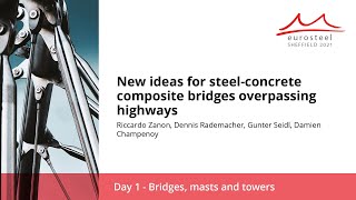 New ideas for steelconcrete composite bridges overpassing highway  Eurosteel 21 Day 1  Track 1 [upl. by Baiss]