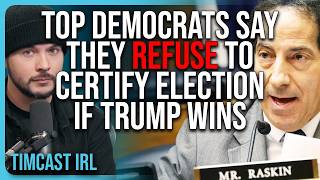 Top Democrats Say They REFUSE To Certify Election If Trump Wins 2024 According To Reports [upl. by Cinimmod517]