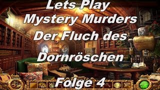 Lets Play Mystery Murdes Der Fluch Des Dornröschen Folge 4 720P [upl. by Rayford]