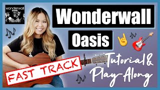 Wonderwall Guitar Lesson Tutorial EASY  Oasis FAST TRACK Chords  Strumming  Full Cover [upl. by Bascomb]