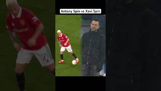 Antony Spin vs Xavi Spin [upl. by Ohaus]