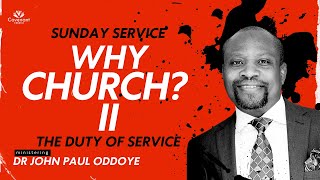 Why Church II  The Duty of Service  Dr John Paul Oddoye  28042024 [upl. by Limay138]