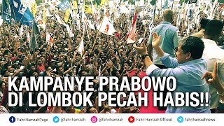 Melihat Pidato Prabowo dari Panggung Bersama Fahri Hamzah  Lombok Pecah [upl. by Tterag]