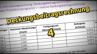 Deckungsbeitragsrechnung 4  Optimales Produktionsprogramm I [upl. by Canning382]