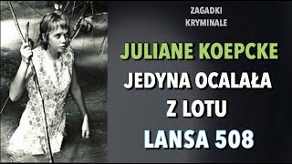 NIEWIARYGODNA HISTORIA JULIANE KOEPCKE  KAROLINA ANNA [upl. by Nolyat286]