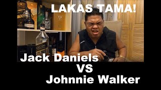 Jack Daniels VS Johnnie Walker Black Label 12 years old lakas ng talab alak review Ep 014 tabayag [upl. by Brodeur]