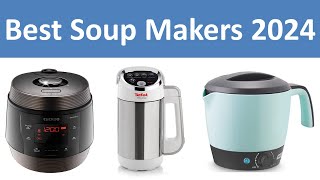 Top 5 Best Soup Makers in 2024 [upl. by Enaz740]