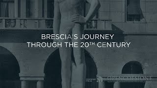 OpenCoesione Project Stories  Brescias Journey through the 20th Century [upl. by Melisande]