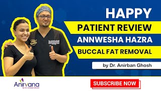 ANNWESHA HAZRA Beautiful Actress Reviews on Buccal Fat Removal Surgery by Dr Anirban Ghosh [upl. by Eelanej]