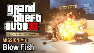 GTA 3 Definitive Edition  Mission 18  Blow Fish [upl. by Trembly]