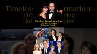 Timeless Transformation 110 More Enduring Hollywood Couples [upl. by Fisa]