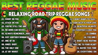 BEST REGGAE MIX 202️4RELAXING REGGAE SONGS📢REGGAE MUSIC HITS 2024 [upl. by Musetta]