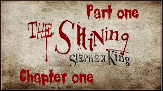 Stephen Kings quotThe Shiningquot audiobook  Part I Chapter I [upl. by Patrizius805]