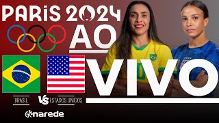 BRASIL X ESTADOS UNIDOS AO VIVO  FUTEBOL FEMININO OLIMPÍADAS 2024  FINAL [upl. by Ailuy179]