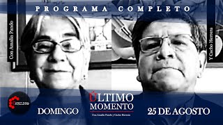 ÚltimoMomento  PROGRAMA COMPLETO  25082024  CabildeoDigital [upl. by Hefter]