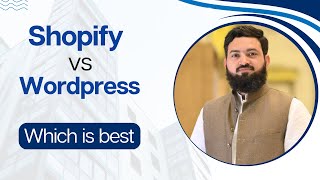 Shopify vs Wordpress  Which One Is The Best [upl. by Stefa]