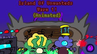 Island Of Unwanteds Wave 1  Animated [upl. by Nylrak]