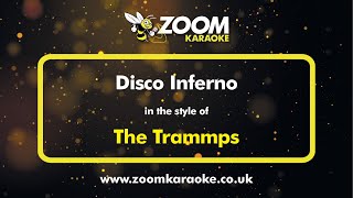 The Trammps  Disco Inferno  Karaoke Version from Zoom Karaoke [upl. by Atsyrc]