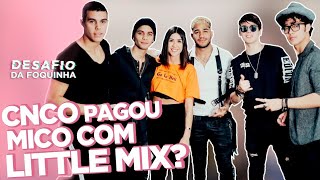 CNCO REAGE A BANDA SEDUTORA E REVELA MICÃO COM LITTLE MIX  Foquinha [upl. by Arlena]