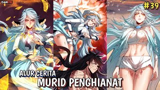 MENYELAMATKAN AYANG DARI MALAPETAKA PETIR  ALUR CERITA MANHUA  MURID PENGHIANAT PART 39 [upl. by Gerita549]