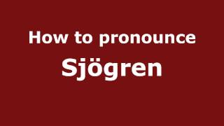 How to Pronounce Sjögren  PronounceNamescom [upl. by Adelaja]