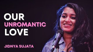 quotOur Unromantic Lovequot by Jidnya Sujata  Spoken Word Poetry  Spill Poetry  Valentines Day Special [upl. by Alberto950]