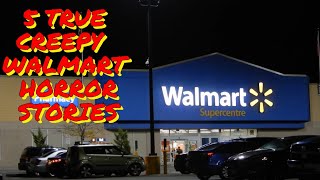 5 True Creepy Walmart Horror Stories [upl. by Erina]