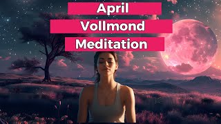 Vollmond Meditation 24 April 2024  Herzöffnung pink moon pinker Mond [upl. by Nevuer219]