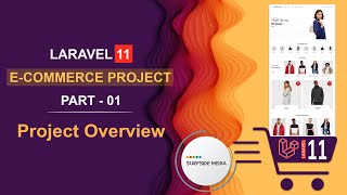 01 Laravel 11 ECommerce Project  E Commerce Project Overview [upl. by Jacinda]