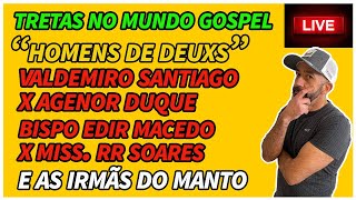 TRETAS DO MUNDO GOSPEL  ATÉ AS IRMÃS DO MANTO IMITANDO VALDEMIRO E AGENOR [upl. by Radborne]