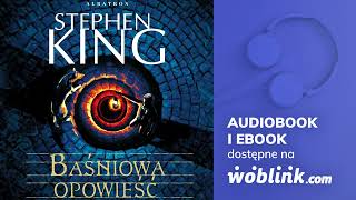 BAŚNIOWA OPOWIEŚĆ  STEPHEN KING  AUDIOBOOK PL [upl. by Hairim]