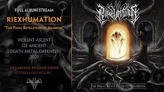 RIEXHUMATION  The Final Revelation of Abaddon 2021 Full Album Stream Death Metal [upl. by Jerrie]