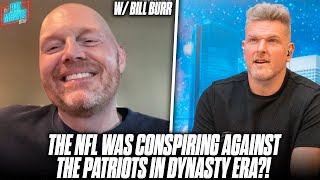 Bill Burr Says NFL Was Conspiring Against The Patriots During Dynasty Era  Pat McAfee Show [upl. by Desai]