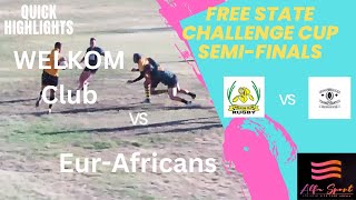 Quick Highlights of Semi Finals Welkom Club vs Eur Africans [upl. by Aiynat]