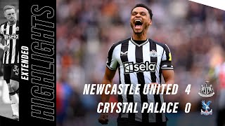 Newcastle United 4 Crystal Palace 0  EXTENDED Premier League Highlights [upl. by Kippar]