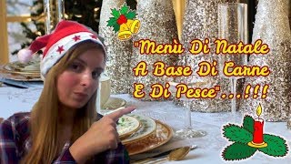 quotMenù Di Natale🎄A Base Di Carne🍗E Di Pesce🐟quot [upl. by Anees]