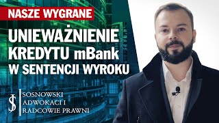 Unieważnienie kredytu frankowego mBank w sentencji wyroku  nasze wygrane sprawy frankowe [upl. by Orban]