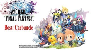 World of Final Fantasy  Boss Carbuncle [upl. by Terraj]