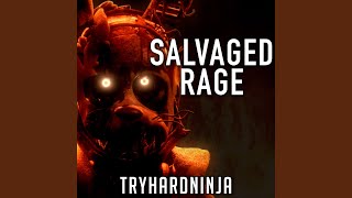 Salvaged Rage [upl. by Nivre]