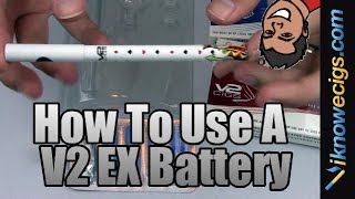 How To Use V2Cigs V2 EX Battery [upl. by Harriett284]