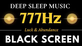 777Hz ANGEL FREQUENCY Attract Positivity  Luck amp Abundance  Healing Energy  Black Screen No Ads [upl. by Khalsa]