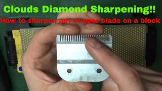 How To Easily Sharpen Any Clipper Blade On A Block Stepbystep Tutorial [upl. by Aiel563]