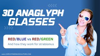 3D Anaglyph Glasses REDBLUE vs REDGREEN and how they work for Strabismus [upl. by Irmgard]