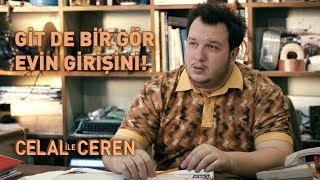 Git de Bir Gör Evinin Girişini  Celal İle Ceren [upl. by Barbaraanne]