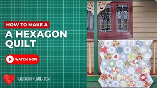 How to make a hexagon quilt video tutorial [upl. by Lodhia]