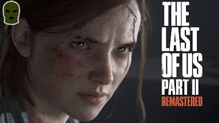 The Last of Us Part II Remastered PT 12  No Commentary [upl. by Siraf]