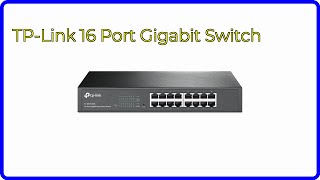 REVIEW 2024 TPLink 16 Port Gigabit Switch ESSENTIAL details [upl. by Lossa52]