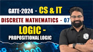 Discrete Mathematics 07  Logic  Propositional logic  CS amp IT  GATE 2024 Series YT [upl. by Odnomar]