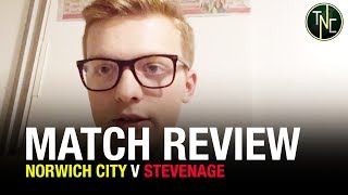 NORWICH 31 STEVENAGE  REALLY LIKE PUKKI  CONNORS REVIEW [upl. by Wickman]